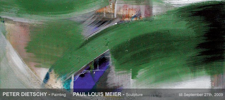 PETER DIETSCHY - Painting und PAUL LOUIS MEIER - Sculpture